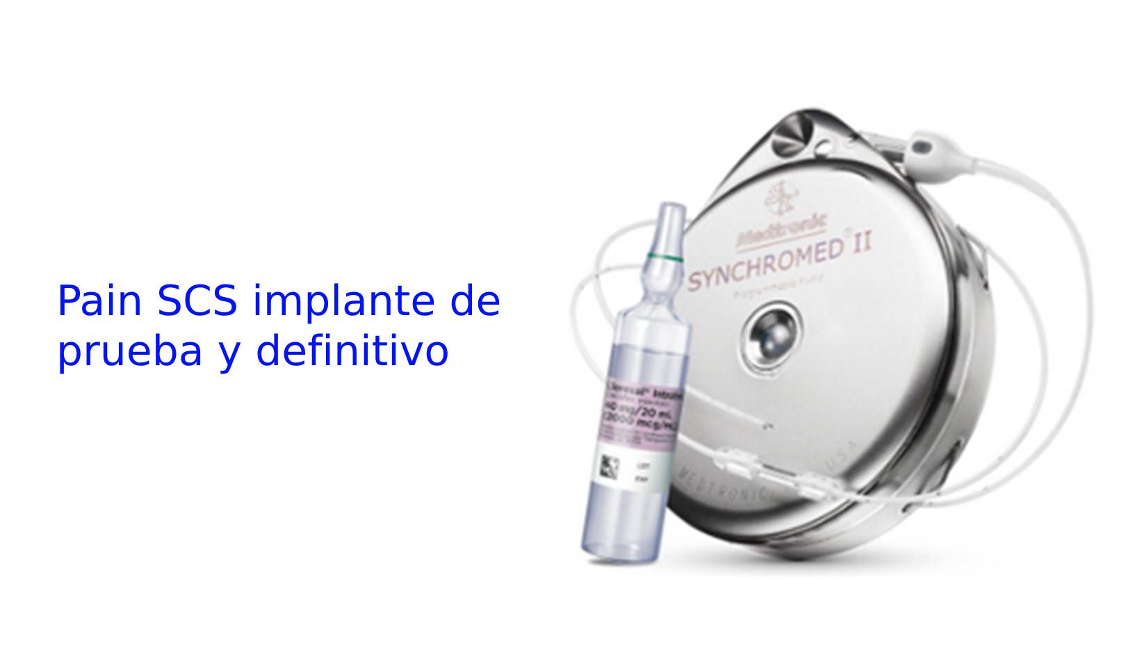 Pain SCS implante de prueba y definitivo