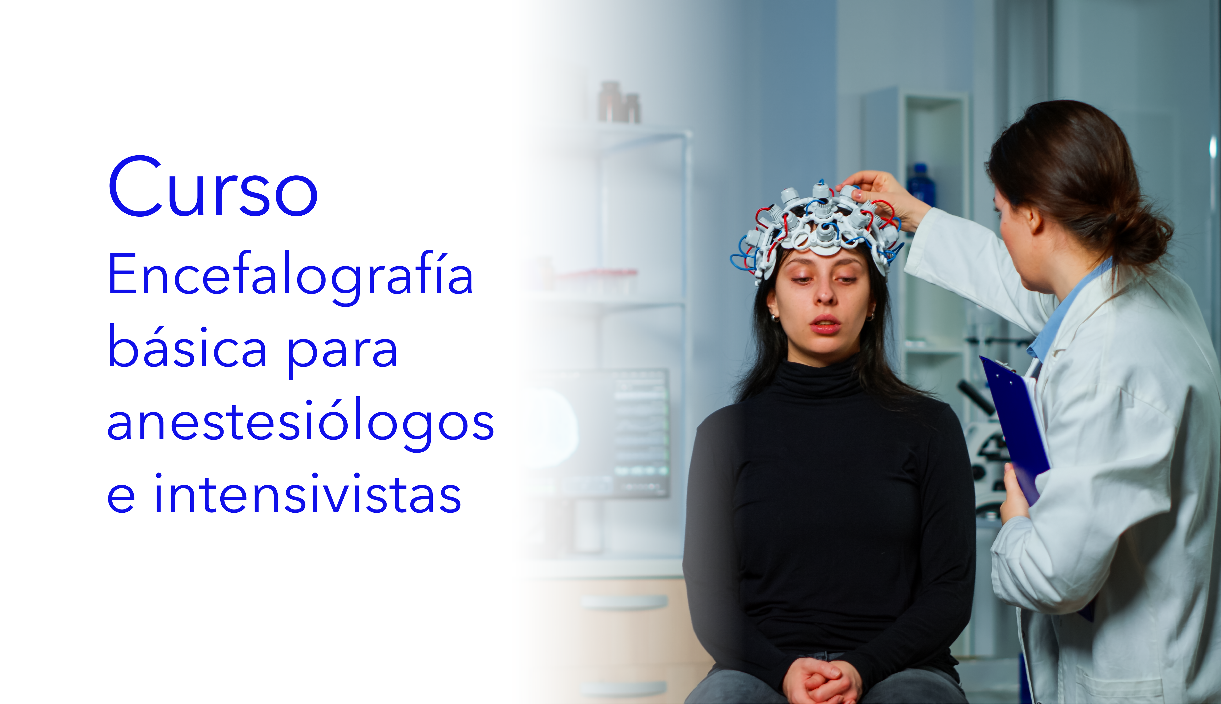 Curso Encefalografía básica para anestesiólogos e intensivistas (op)